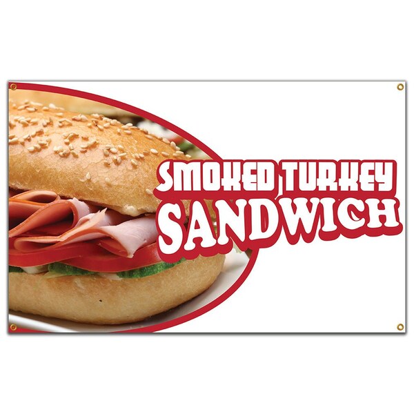 Signmission Smoked Turkey Sandwich Banner Concession Stand Food Truck Single Sided B-Smoked Turkey Sandwich19 - main